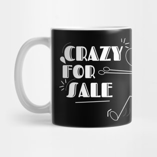 Crazy for sale Mug